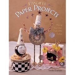 Fanciful Paper Projects: Making Your Own Posh Little Follies