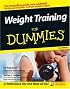 Weight Training For Dummies (For Dummies (Health & Fitness))