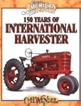 150 Years of International Harvester