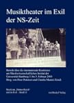 Musiktheater im Exil der NS-Zeit: Ber...