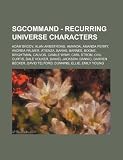 SGCommand - Recurring Universe characters: Adam Brody, Alan Armstrong, Amanda, Amanda Perry, Andrea Palmer, Atienza, Baras, Barnes, Boone, Brightman, ... Jackson, Dannic, Darren Becker, David T
