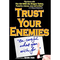 Trust Your Enemies