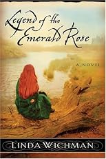 Legend of the Emerald Rose: A Novel
