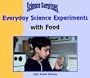Everyday Science Experiments with Food (Science Surprises)