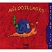 Mélodillages Mélodillages