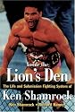 Inside the Lion's Den: The Life and Submission Fighting System of Ken Shamrock