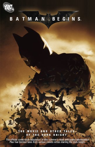 Batman Begins: The Movie and other Tales of the Dark Knight