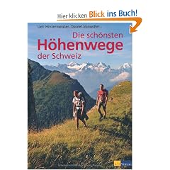 Die sch�nsten H�henwege der Schweiz