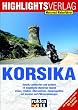 Lust auf Korsika: Motorradtouren auf der Insel der Sch�nheit