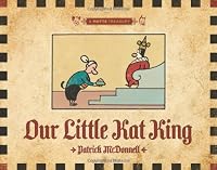 Our Little Kat King: A MUTTS Treasury
