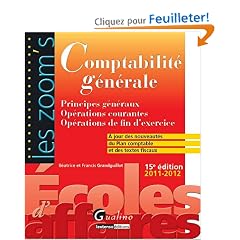 Comptabilit� g�n�rale : Principes g�n�raux, Op�rations courantes, Op�rations de fin d'exercice, 2011-2012