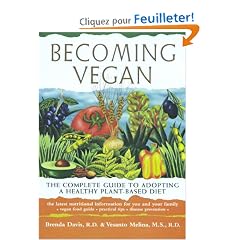 Becoming Vegan: The Complete Guide to Adopting a Healthy Plant-Based Diet