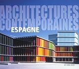 Espagne : Architectures contemporaines