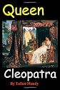 QUEEN CLEOPATRA.