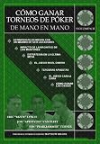 Como Ganar Torneos de Poker de Mano en Mano Volumen II (Spanish Edition)