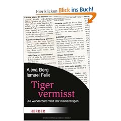 Tiger vermisst: Die wunderbare Welt der Kleinanzeigen (HERDER spektrum)