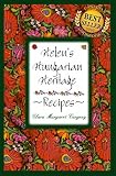 Helen's Hungarian Heritage Recipes