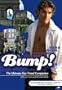 Bump! European Highlights