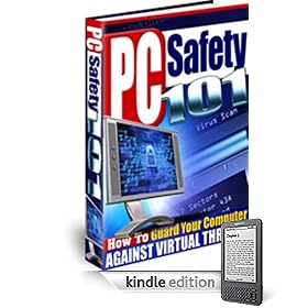 PC Safety 101 - Protect Your Windows Computer Eliminate Spyware, Adware, Malware, Trojan Horses & Viruses! Mission-Surf