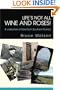 Life's not all Wine and Roses!: A collection of tales from Southern France
