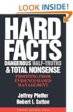 Hard Facts, Dangerous Half-Truths, and Total Nonsense: Profiting from Evidence-based Management