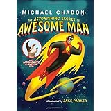 The Astonishing Secret of Awesome Man