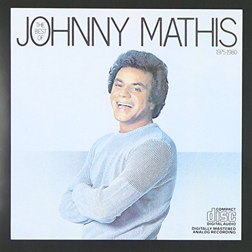 Johnny Mathis & Deniece Williams - The Best of Johnny Mathis 1975-1980 - Zortam Music