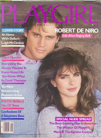 Playgirl Magazine, issue dated  May 1981. Leigh McCloskey from TVs DALLAS on cover.  Naked MEN OF TEXAS.  Robert De Niro.  Joseph Spondike MAN OF THE EIGHTIES.