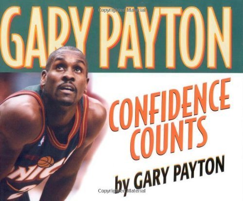 Confidence Counts (Positively for Kids) by Payton, Gary (1999) Hardcover