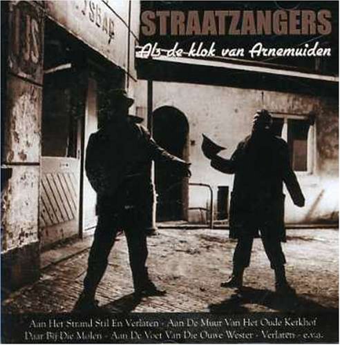Straatzangers - Als De Klok Van Arnemuiden - Zortam Music