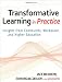 Transformative Learning in Practice: Insights from Community, Workplace, and Higher Education
