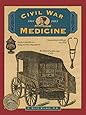 Civil War Medicine (Illustrated Living History Series)