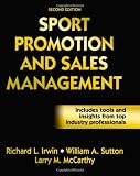 Sport Promotion and Sales Management, Second Edition
