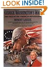 George Washington's War: The Saga of the American Revolution