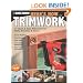 Black & Decker Here's How...Trimwork: 24 Quick & Easy Makeovers for Walls, Windows & Doors
