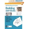 Building Services: Performance, Diagnosis Maintenance, Repair and the Avoidance of Defects'