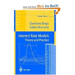 Interest Rate Models - Theory and Practice (Springer Finance) (Lecture Notes in Computer Science)
