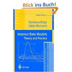 Interest Rate Models - Theory and Practice (Springer Finance)