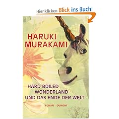 Hard boiled Wonderland und das Ende der Welt