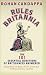 Rules Britannia: The 101 Essential Questions of Britishness Answered - From How to Keep a Stiff Upper Lip to Who Ate All the Pies