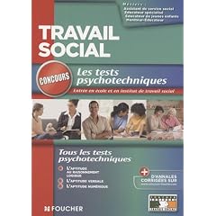 Les tests psychotechniques : Concours d'entr�e �coles et instituts