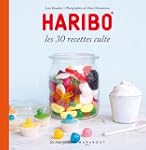 Haribo Les 30 recettes culte
