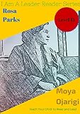 rosa parks: I Am A Leader Reader (I Am A Leader Reader Series Book 15)