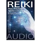 Reiki Practitioner Audio Course (Alternative Medicine) by  Natalia Foley