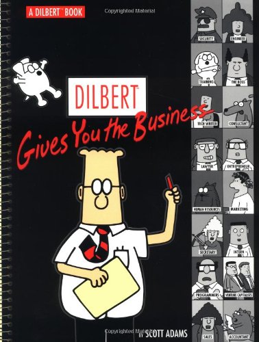 Dilbert Gives You the Business: A Dilbert Book