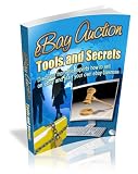 eBay Auction Tools And Secrets Discover From The Experts How To Sell On Ebay And Start Your Own Ebay Business 51OuH2X%2B QL. SL160 eBay Auction Tools And Secrets Discover From The Experts How To Sell On Ebay And Start Your Own Ebay Business