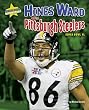 Hines Ward and the Pittsburgh Steelers: Super Bowl XL (Super Bowl Superstars)