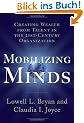 Mobilizing Minds: Creating Wealth from Talent in the 21st Century Organization