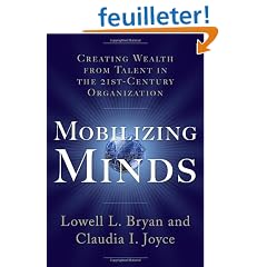 Mobilizing Minds: Creating Wealth from Talent in the 21st-century Organization