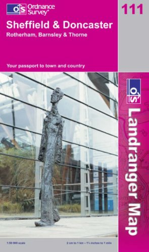 Sheffield, Doncaster, Rotherham, Barnsley and Thorne (OS Landranger Map Series)